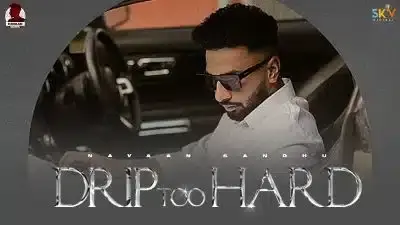 Drip Too Hard